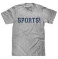SPORTS! T-Shirt - Gray